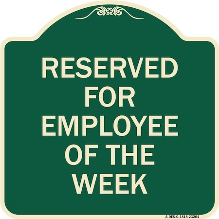 Reserved For Employee Of The Week Heavy-Gauge Aluminum Architectural Sign